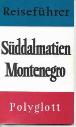 Süddalmatien /Montenegro