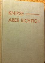 Knipse - aber richtig!