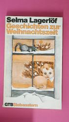 Selma Lagerlöf: GESCHICHTEN ZUR WEIHNACH Selma Lagerlöf: GESCHICHTEN ZUR WEIHNACH