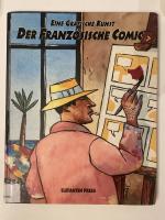 Eine grafische Kunst: Der Französische Comic