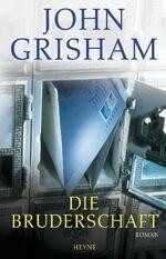 John Grisham: Die Bruderschaft