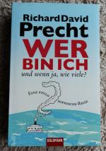 Wer bin ich - und wenn ja wie viele? - Eine philosophische Reise