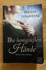 Marion Johanning: Die honigsüßen Hände