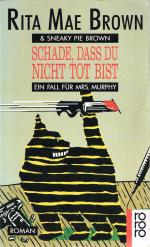 Rita Mae Brown / Sneaky Pie Brown: Schad Rita Mae Brown / Sneaky Pie Brown: Schad
