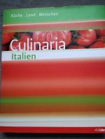 Culinaria Italien - Küche, Land, Menschen