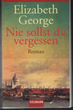 Elizabeth George: Nie sollst du vergesse Elizabeth George: Nie sollst du vergesse