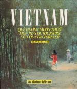 Vietnam, que hng muon thuo / Mon pays de toujours / My country forever