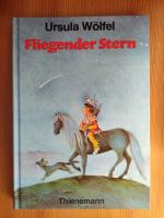 Ursula Wölfel: Fliegender Stern Ursula Wölfel: Fliegender Stern
