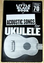 The Little Black Book of Acoustic Songs for UKULELE