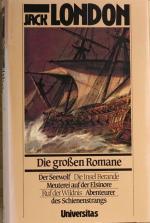 Die grossen Romane - Der Seewolf - Die Insel Berande - Meuterei der Elsinore - Ruf der Wildnis - Abenteuer des Schienenstrangs