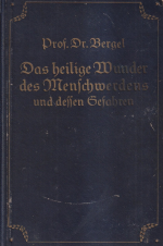 Prof. Dr. Bergel: Das heilige Wunder des