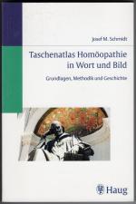 Taschenatlas der Homöopathie in Wort und Bild