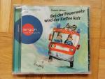 Bei der Feuerwehr wird der Kaffee kalt - Ein Feuerwehr-Hörbuch für Kinder ab 4 Jahren – ein Klassiker der Kinderliteratur