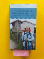 1 gebundnes Buch: " Ich bin dann mal weg - Meine Reise auf dem Jakobsweg "  ( Malik - Verlag, 2007, 51. Auflage. )