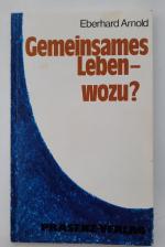 Gemeinsames Leben, wozu?
