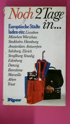 NOCH 2 ZWEI TAGE IN . europ. Städte laden ein