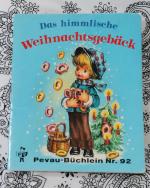 Das himmlische Weihnachtsgebäck. Pevau-Büchlein Nr. 92. Mini-Buch