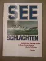 SEESCHLACHTEN - Geschichte der Seekriege von den Anfängen bis zm Ende des Zweiten Weltkrieges