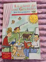 Ich schenk dir eine Geschichte -Neue Reisegeschichten 1999