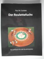 Der Roulettefuchs. Ein Lehrbuch für alle Roulettespieler