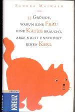 33 Gründe, warum eine Frau eine Katze braucht, aber nicht unbedingt einen Kerl