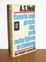 Theorie und Praxis der antiautoritären Erziehung - Das Beispiel Summerhill