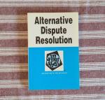 Alternative Dispute Resolution In A Nutshell, 2nd Ed. (Nutshell Series)