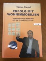 Erfolg mit Wohnimmobilien - so werden Sie in 6 Monaten privater Immobilieninvestor