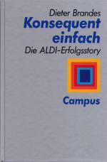 Dieter Brandes: KONSEQUENT EINFACH - Die Dieter Brandes: KONSEQUENT EINFACH - Die