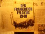 Der Frankreichfeldzug 1940 [neunzehnhundertvierzig] - Tatsachenroman