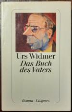 Urs Widmer: Das Buch des Vaters
