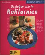 Genießen wie in Kalifornien