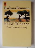 Meine Toskana : eine Liebeserklärung. Mit Ill. von Susanne Janssen