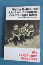Walter Ballhause: Licht und Schatten der