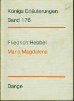 Erläuterungen zu Friedrich Hebbels Maria Magdalena