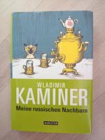 Wladimir Kaminer: Meine russischen Nachb Wladimir Kaminer: Meine russischen Nachb