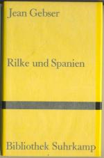 Jean Gebser: Rilke und Spanien - Bibliot
