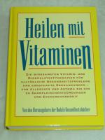 Alice Feinstein: Heilen mit Vitaminen - 
