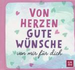 Groh Verlag: VON HERZEN GUTE WÜNSCHE VON Groh Verlag: VON HERZEN GUTE WÜNSCHE VON