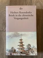 Herbert Rosendorfer: Briefe in die chine Herbert Rosendorfer: Briefe in die chine