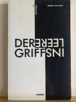 Bernd Wagner: Der Griff ins Leere. Elf V