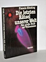 Francis Hitching: Die letzten Rätsel uns