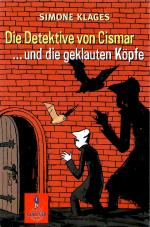 Die Detektive von Cismar ...und die geklauten Köpfe. Roman für Kinder - Mit Zeichnungen der Verfasserin