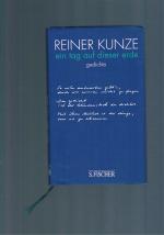 Reiner Kunze: Ein Tag auf dieser Erde - 