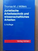 Möllers, Thomas M: Juristische Arbeitste
