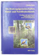 Die Brutvogelgemeinschaften Mittel- und Norddeutschlands. Grundlagen für den Gebrauch vogelkundlicher Daten in der Landschaftsplanung