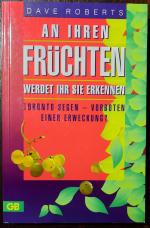 An ihren Früchten werdet ihr sie erkennen - Toronto-Segen - Vorboten einer Erweckung?