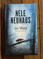 Im Wald - KRIMINALROMAN v. NELE NEUHAUS