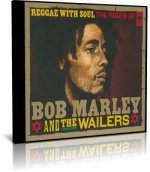 Bob Marley & The Wailers - Reggae With Soul - The Roots Of - 2 CD - 2010