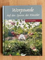 Worpswede: Auf den Spuren der Künstler. Deutsch / Englisch.